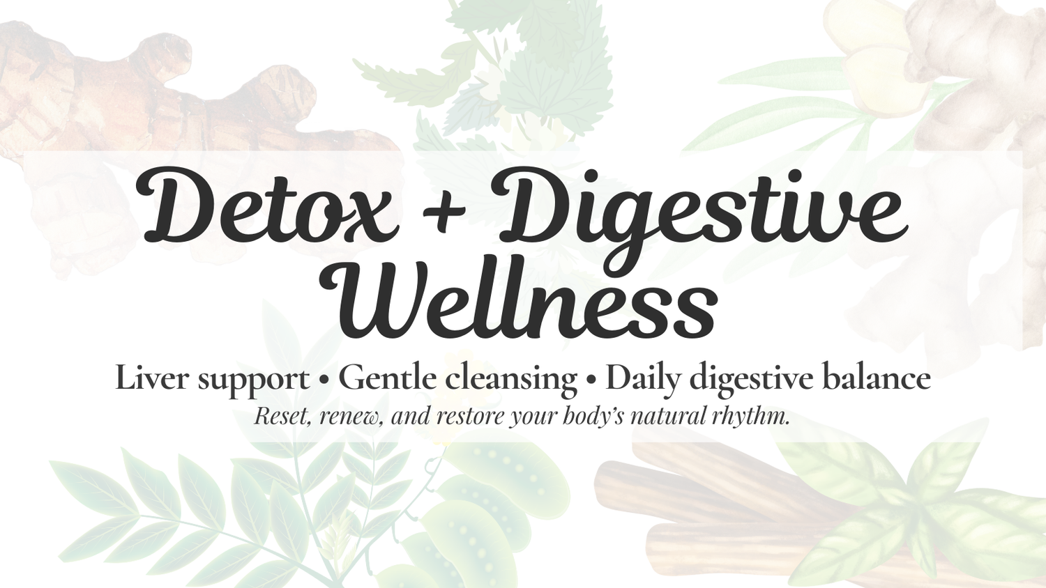 Detox + Digestive Support